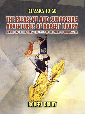 cover image of The Pleasant and Surprisin Adventures of Robert Drury, during His Fifteen Years' Captivity On the Island of Madagascar
